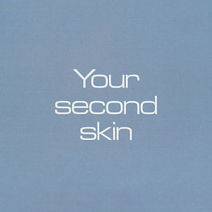 Your Second Skin